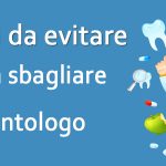 4 errori da evitare per non sbagliare implantologo